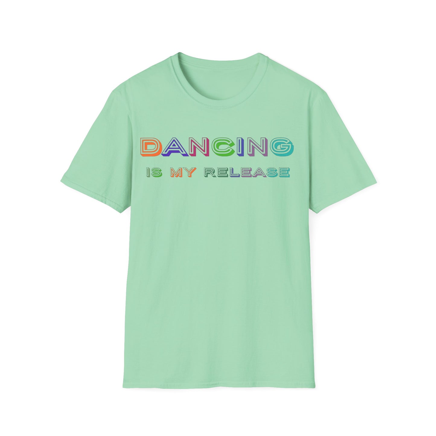 Dancing is my release - Softstyle T-Shirt