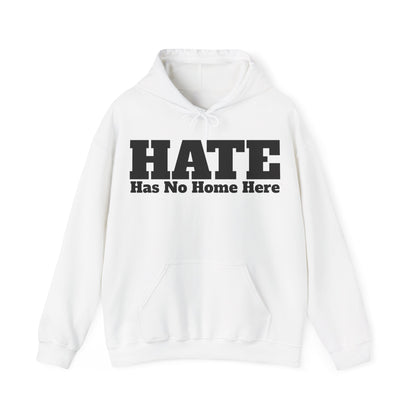 HATE Has No Home Here - Hoodie / Hoody