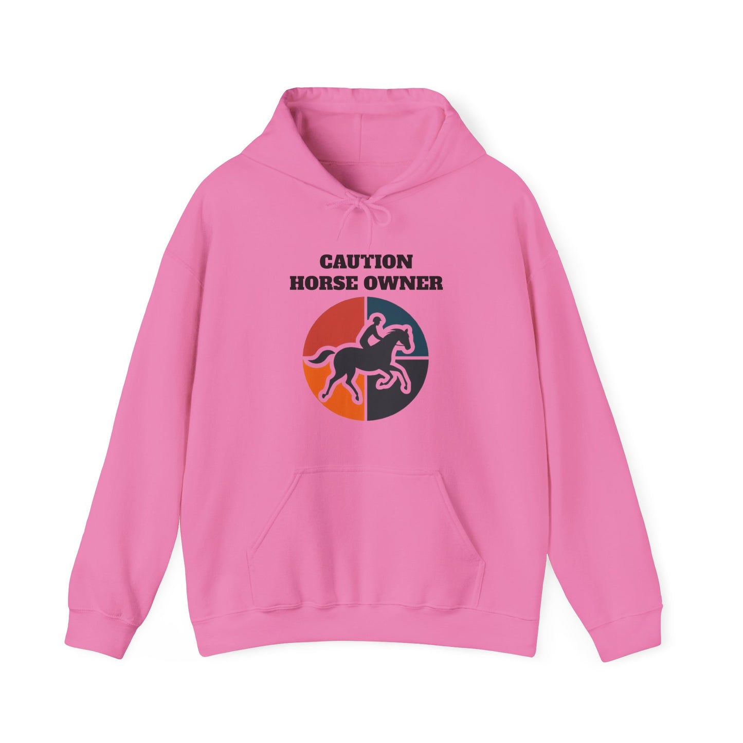 Caution Horse Owner Hoodie - Hooded Sweatshirt