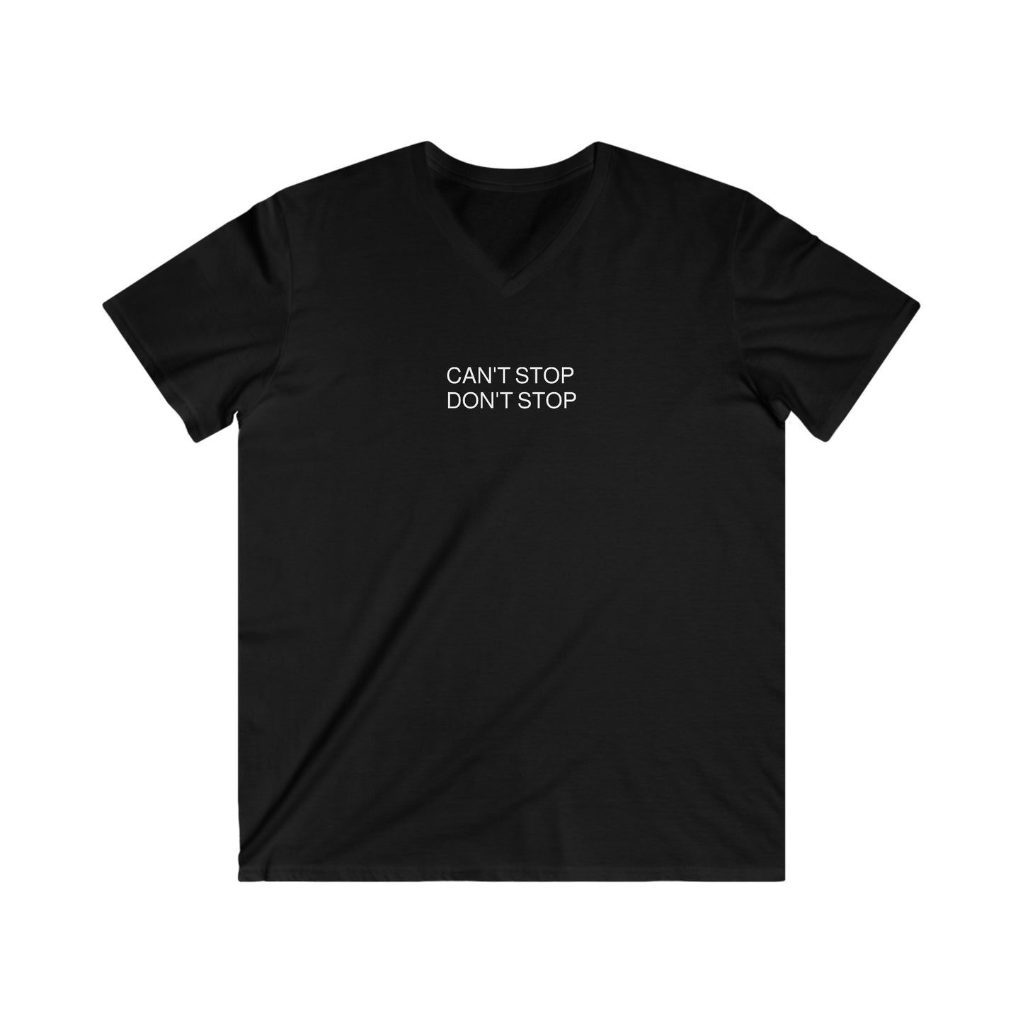 Can't Stop Don't Stop -  Men's Fitted V-Neck Short Sleeve Tee