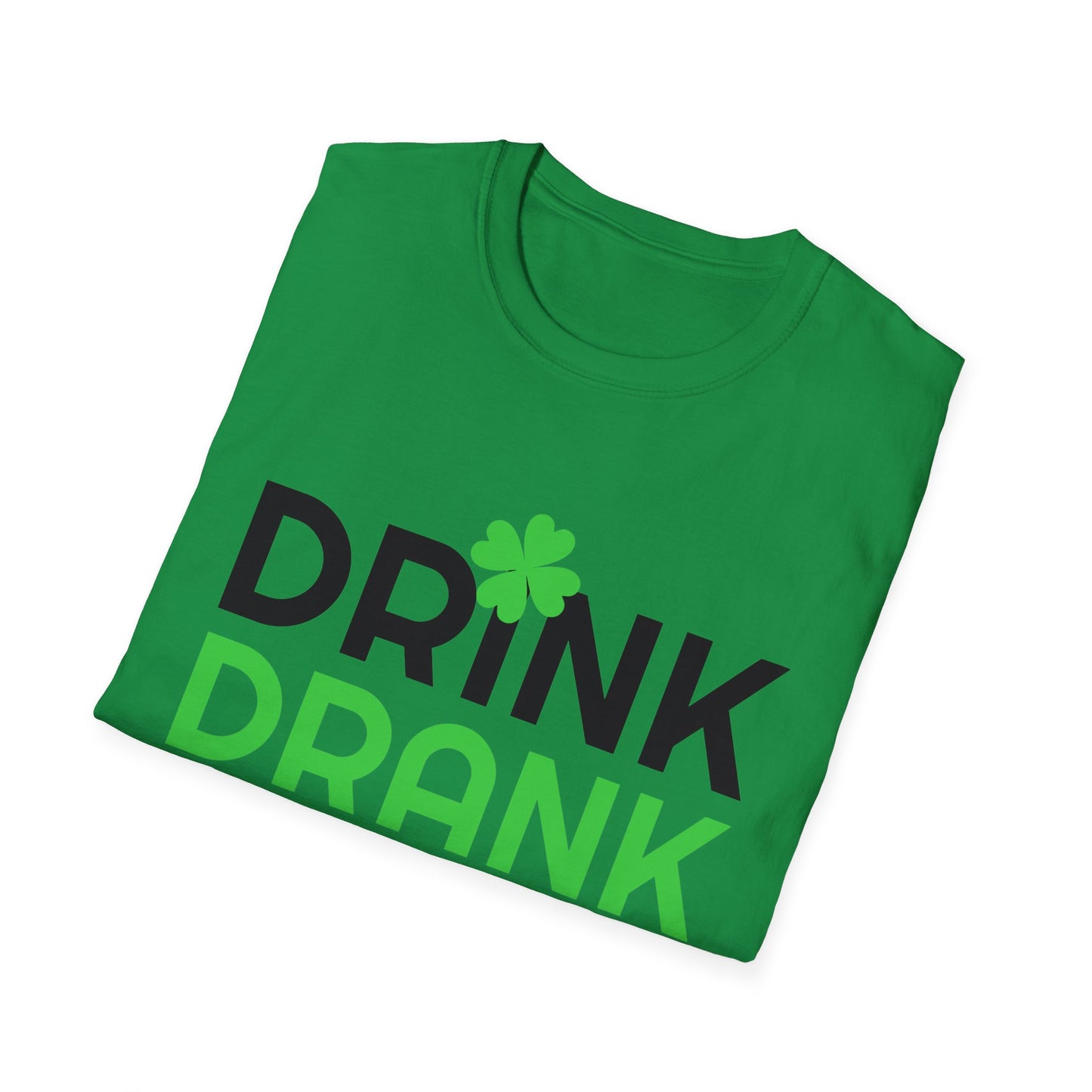 Drink Drank Drunk - Funny Paddys Day T-Shirt