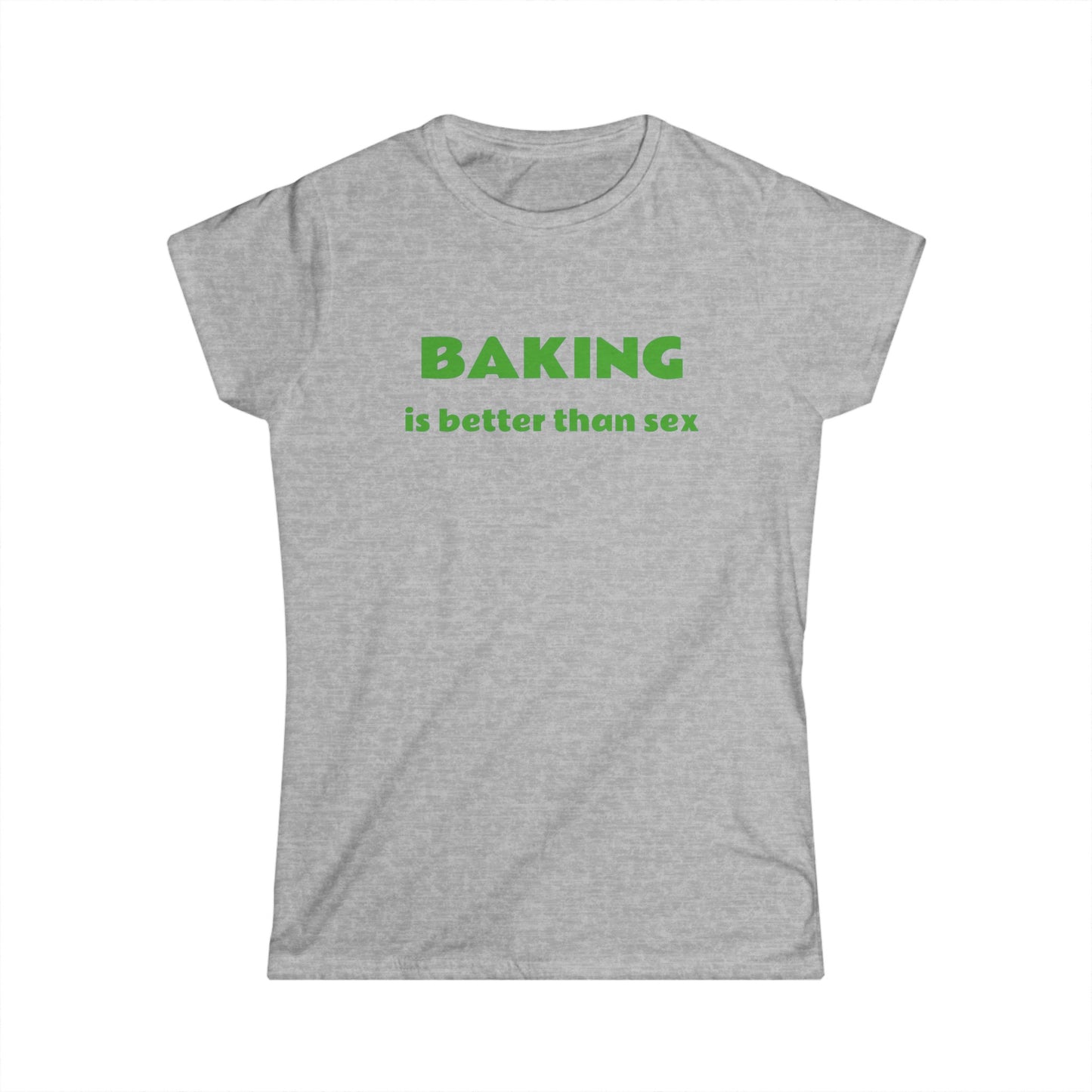 T Shirt - Baking is Better Than Sex - Trendy, Cool, Fashionable Tee for Bakers and Foodies - Fun Gift Idea