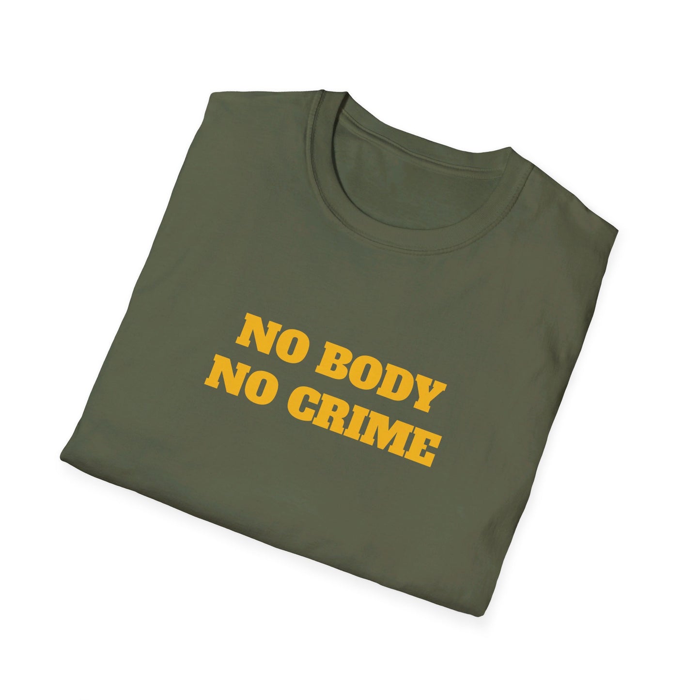 No Body - No Crime - Fun Murder T-shirt