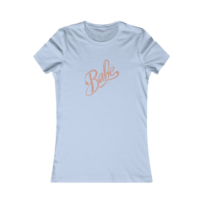 Babe Tee - Soft Cotton Casual Top, Fun Statement Shirt, Great for Everyday Fashion