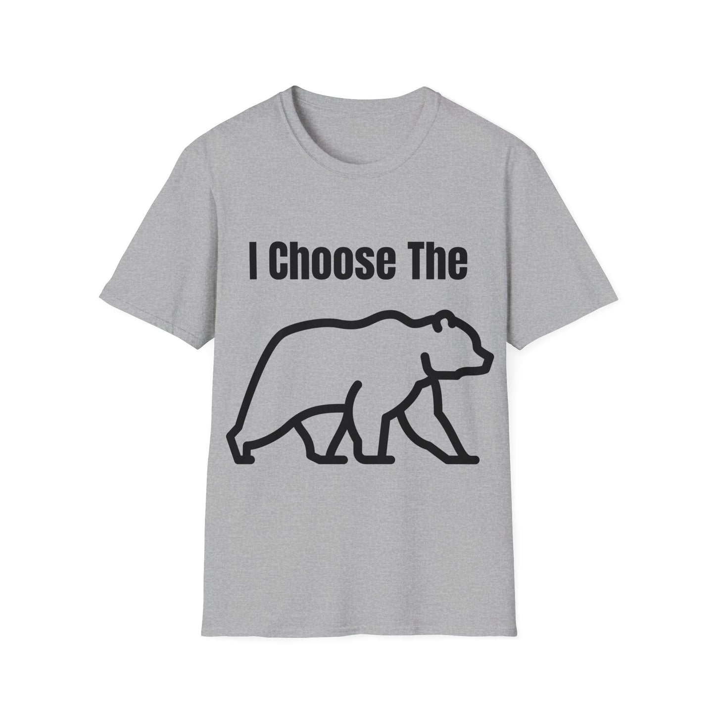 I Choose The Bear  - I'll Take The Bear - Women's Independence T-Shirt