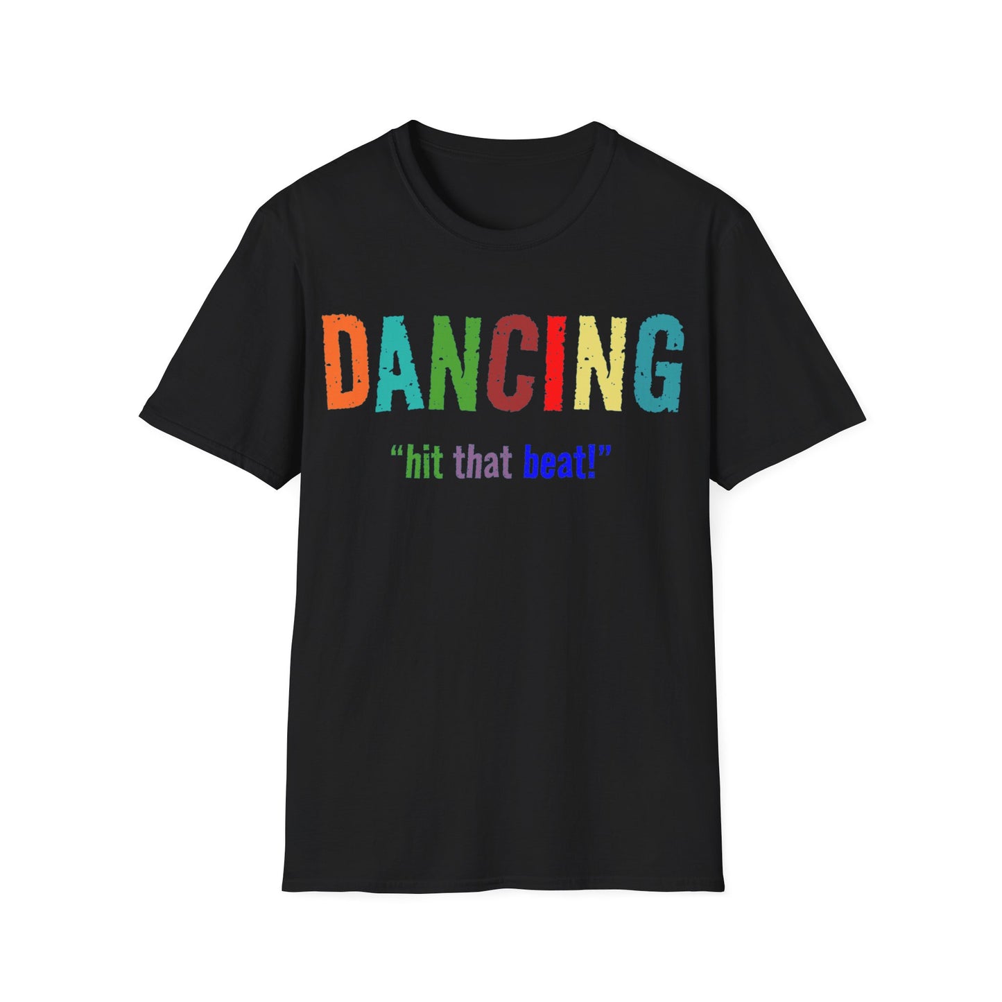 Dance T-Shirt - Dancing Hit That Beat Design, Perfect for Dance Enthusiasts, Ideal Gift for Dancers & Music Lovers