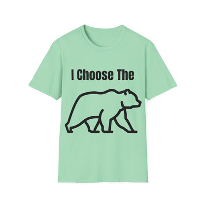 I Choose The Bear  - I'll Take The Bear - Women's Independence T-Shirt