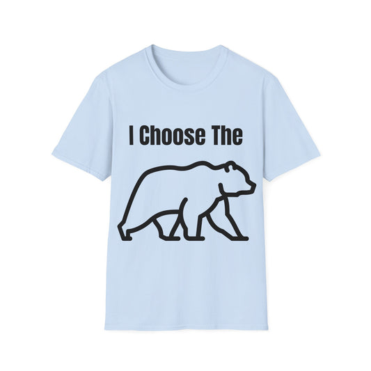 I Choose The Bear  - I'll Take The Bear - Women's Independence T-Shirt