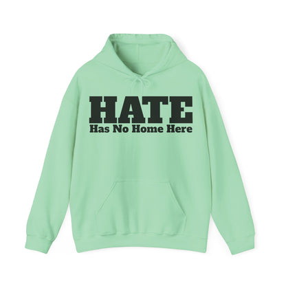 HATE Has No Home Here - Hoodie / Hoody