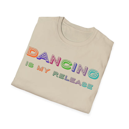 Dancing is my release - Softstyle T-Shirt