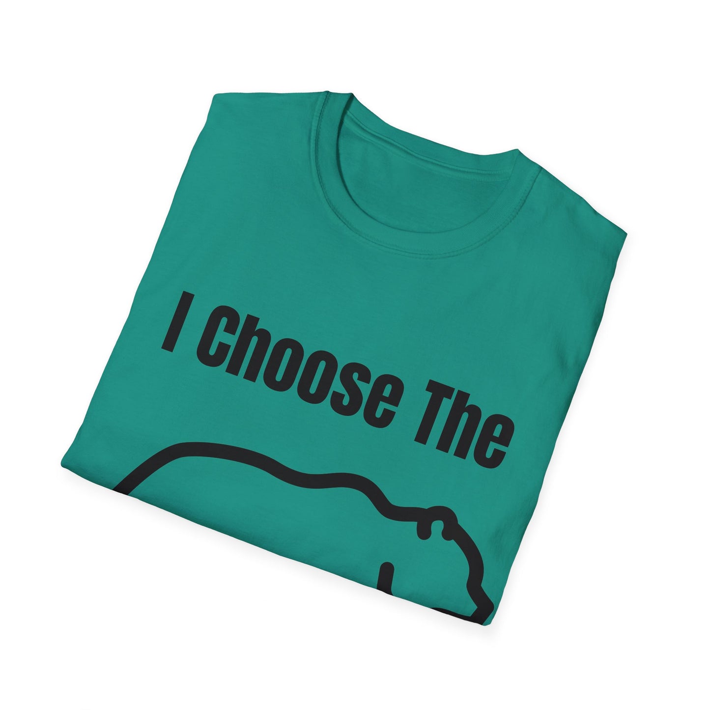 I Choose The Bear  - I'll Take The Bear - Women's Independence T-Shirt