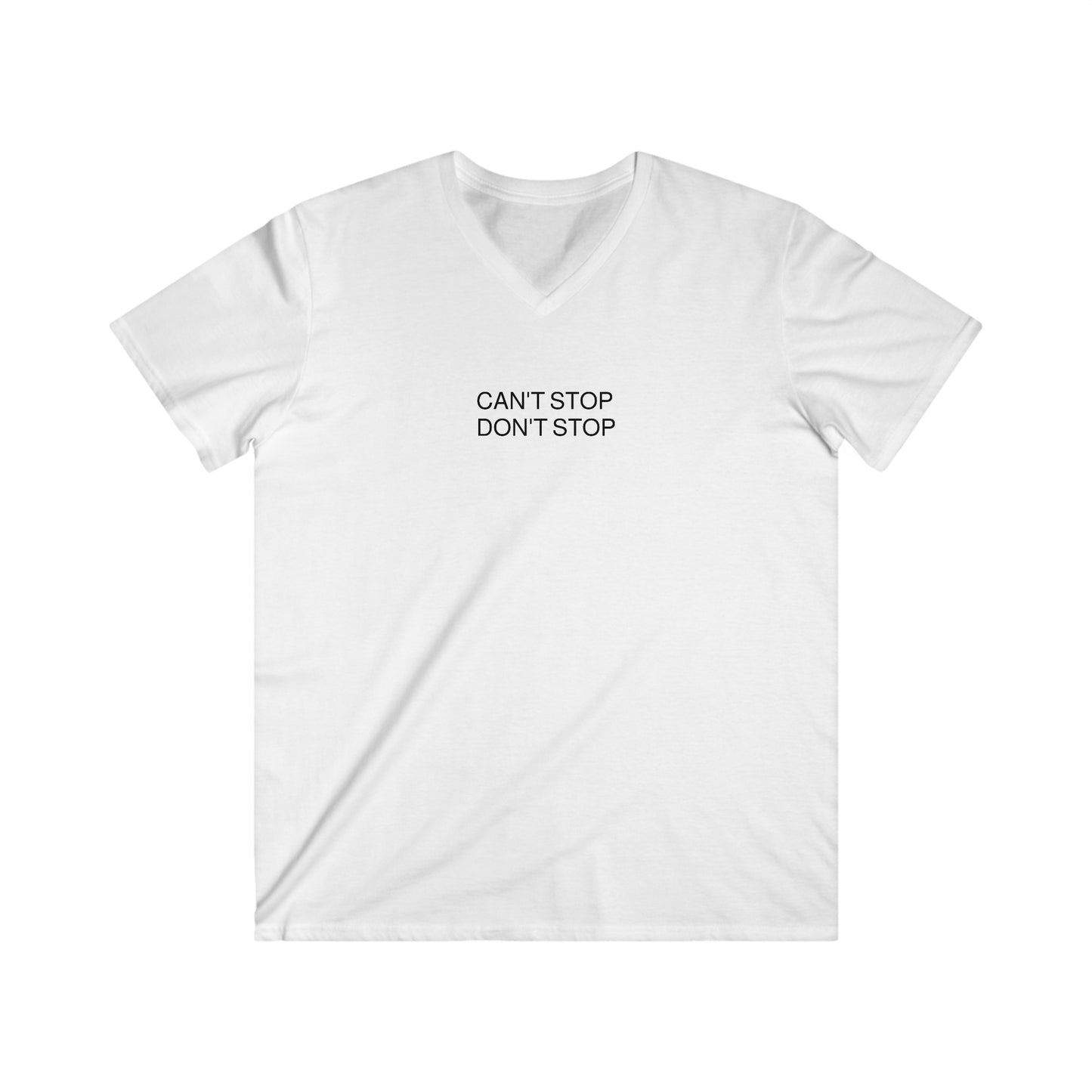 Can't Stop Don't Stop -  Men's Fitted V-Neck Short Sleeve Tee