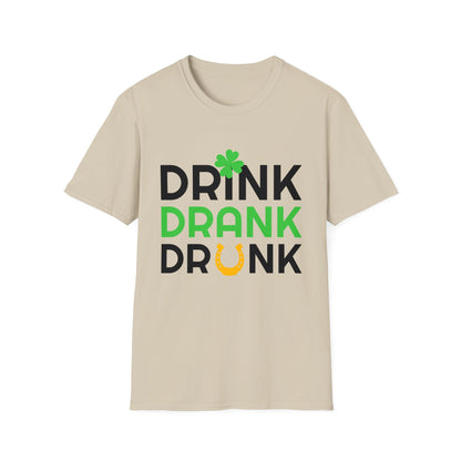 Drink Drank Drunk - Funny Paddys Day T-Shirt