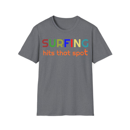 Surfing hits that spot - Softstyle T-Shirt