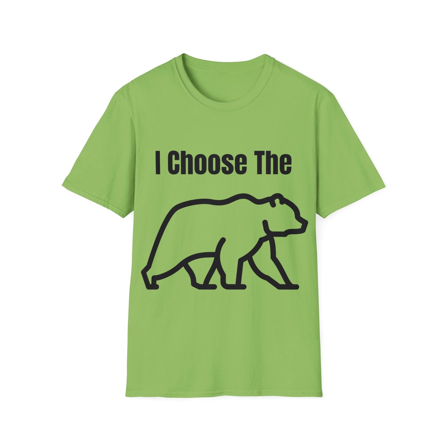 I Choose The Bear  - I'll Take The Bear - Women's Independence T-Shirt