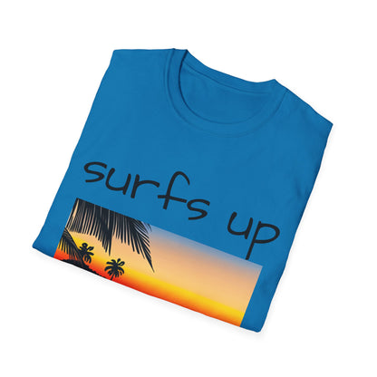 Surfing T-Shirt Surfs Up - Unisex Softstyle Tee, Perfect for Beach Lovers & Water Sports Enthusiasts, Great Gift Idea