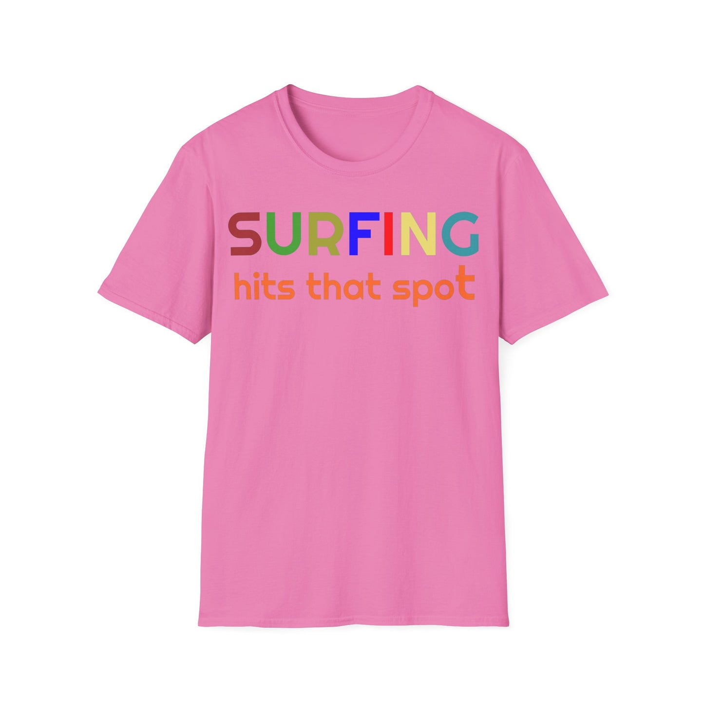 Surfing hits that spot - Softstyle T-Shirt