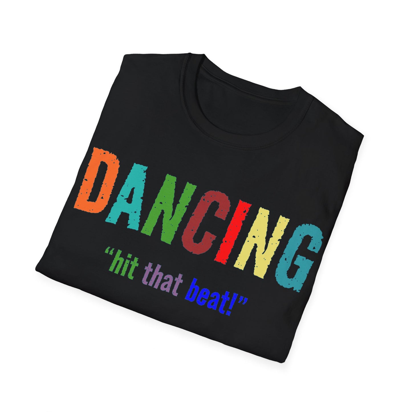 Dance T-Shirt - Dancing Hit That Beat Design, Perfect for Dance Enthusiasts, Ideal Gift for Dancers & Music Lovers