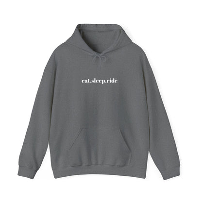 eat. sleep. ride. -  Hooded Sweatshirt