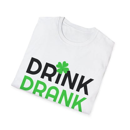 Drink Drank Drunk - Funny Paddys Day T-Shirt