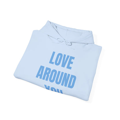 Love Around You - Unisex Heavy Blend™ Hooded Sweatshirt