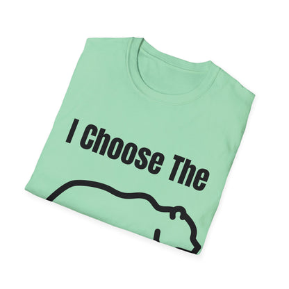 I Choose The Bear  - I'll Take The Bear - Women's Independence T-Shirt