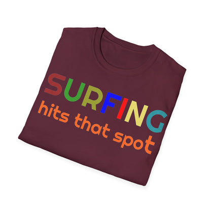 Surfing hits that spot - Softstyle T-Shirt