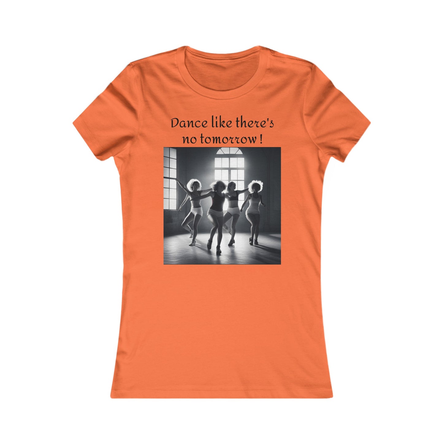 T Shirt - Dance Like There's No Tomorrow, Fun & Inspirational Tee, Perfect for Dance Lovers, Great Birthday Gift