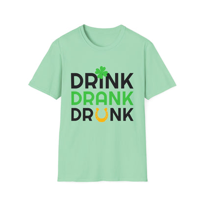 Drink Drank Drunk - Funny Paddys Day T-Shirt