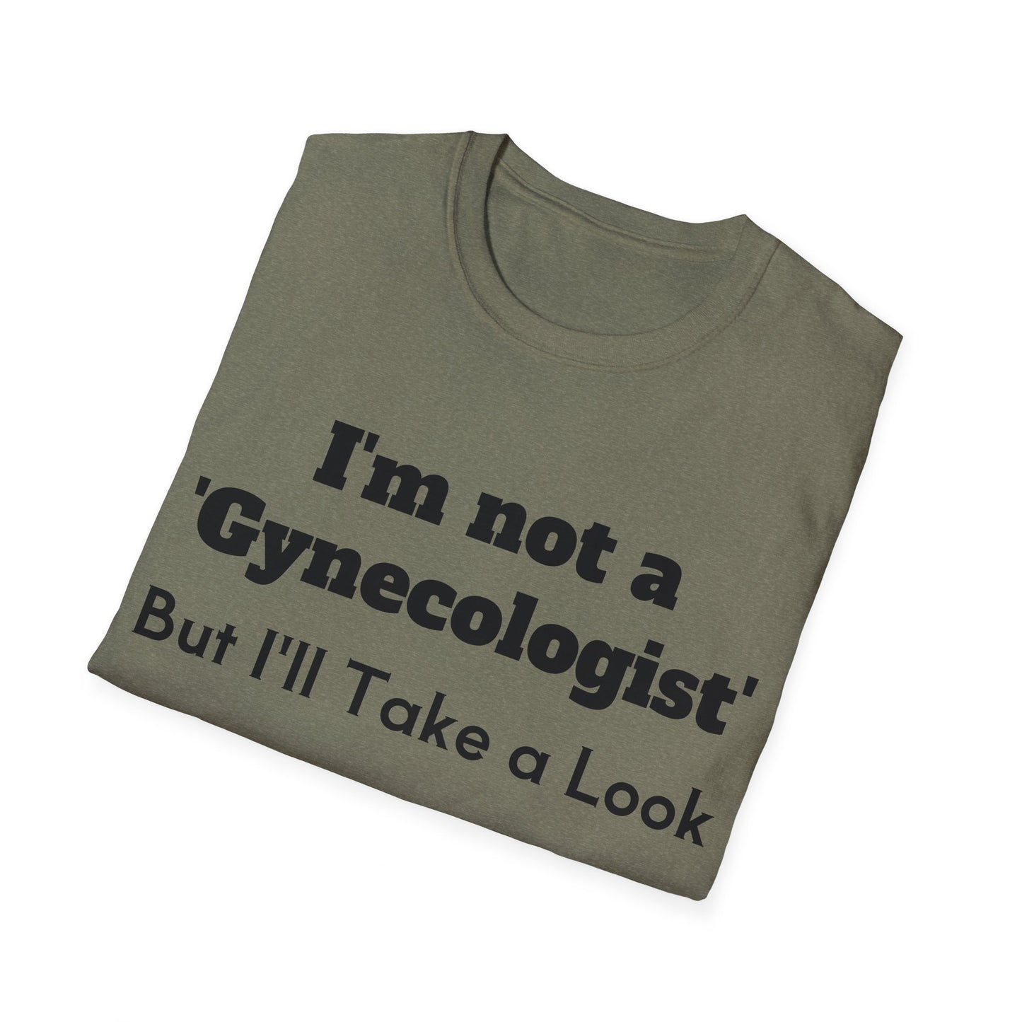 I'm not a 'Gynecologist' - But I'll Take a Look