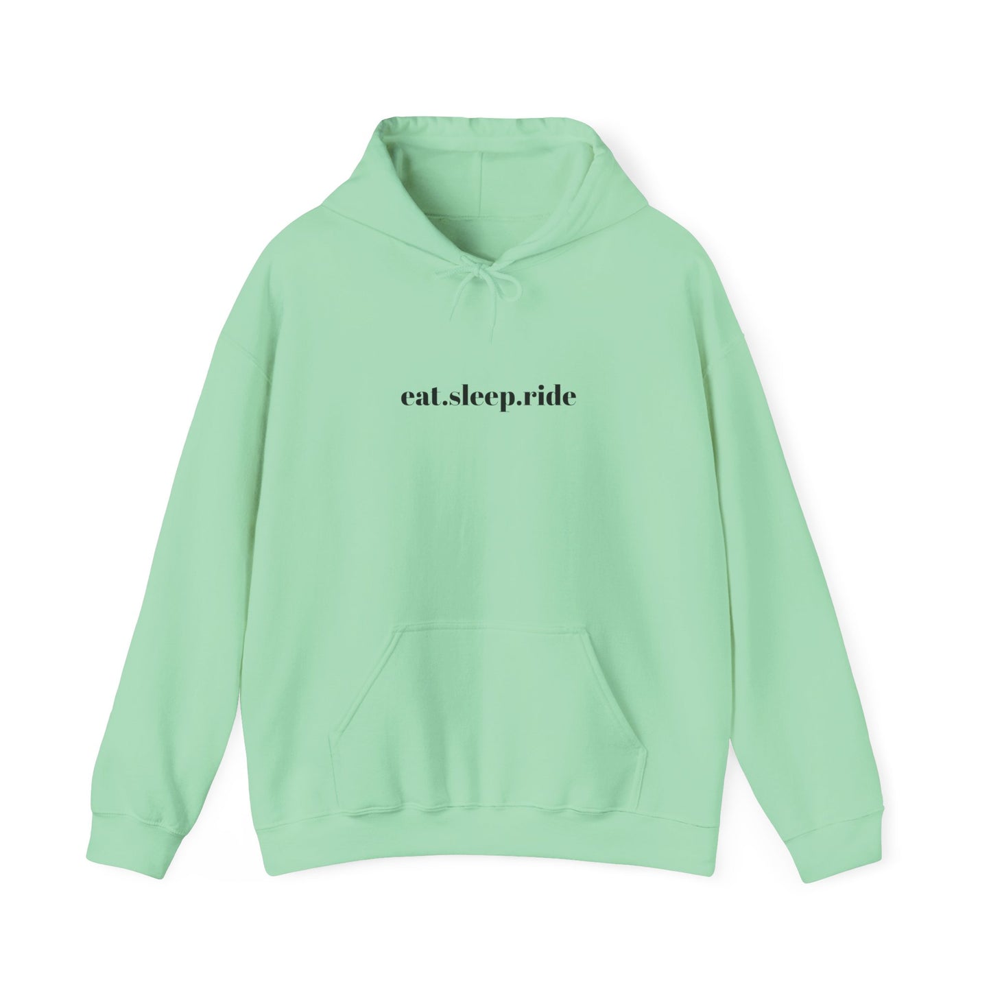 eat. sleep. ride. -  Hooded Sweatshirt