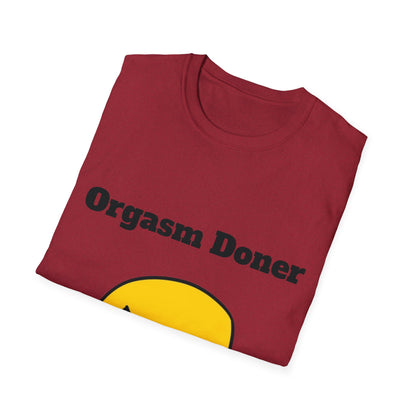 Orgasm Doner - Funny T-Shirt