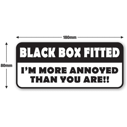 Black Box Fitted - I'm more annoyed than you are vinyl bumper sticker