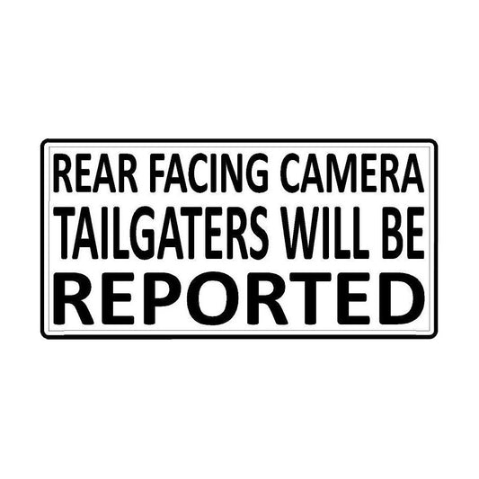 Rear Facing Camera Tailgaters Will be Reported - 17  x 8.5 Cm,  vinyl sticker