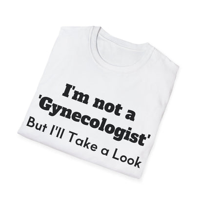 I'm not a 'Gynecologist' - But I'll Take a Look