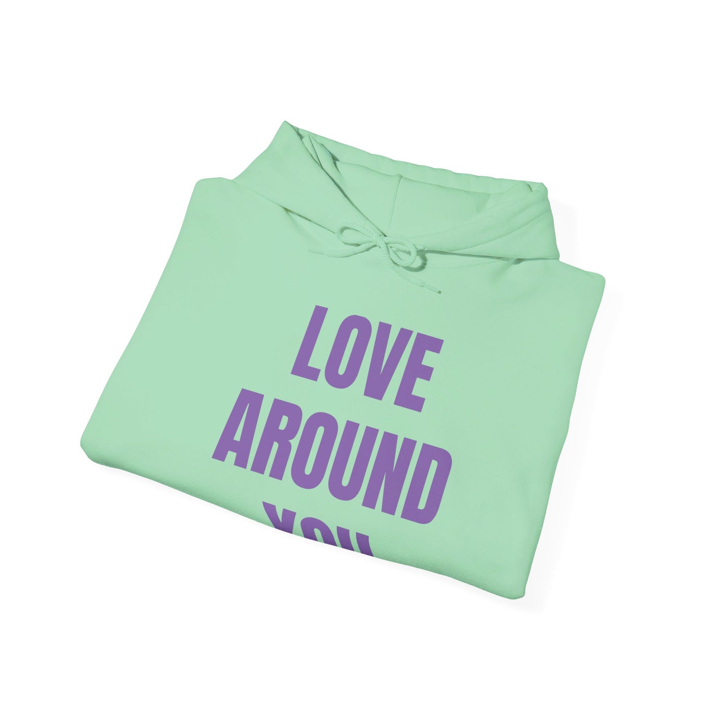 Love Around You - Unisex Heavy Blend™ Hooded Sweatshirt