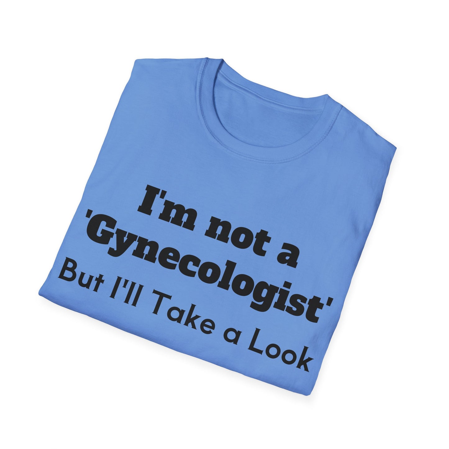 I'm not a 'Gynecologist' - But I'll Take a Look