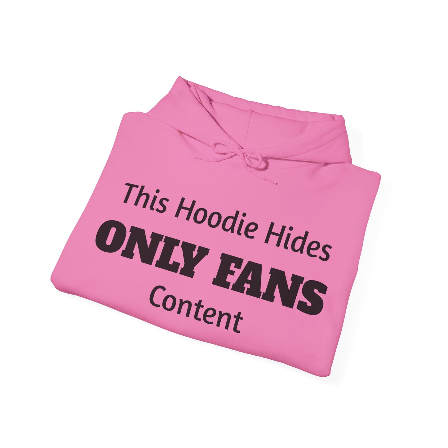 This Hoodie Hides Only Fans Content - Hoody / Hoodie