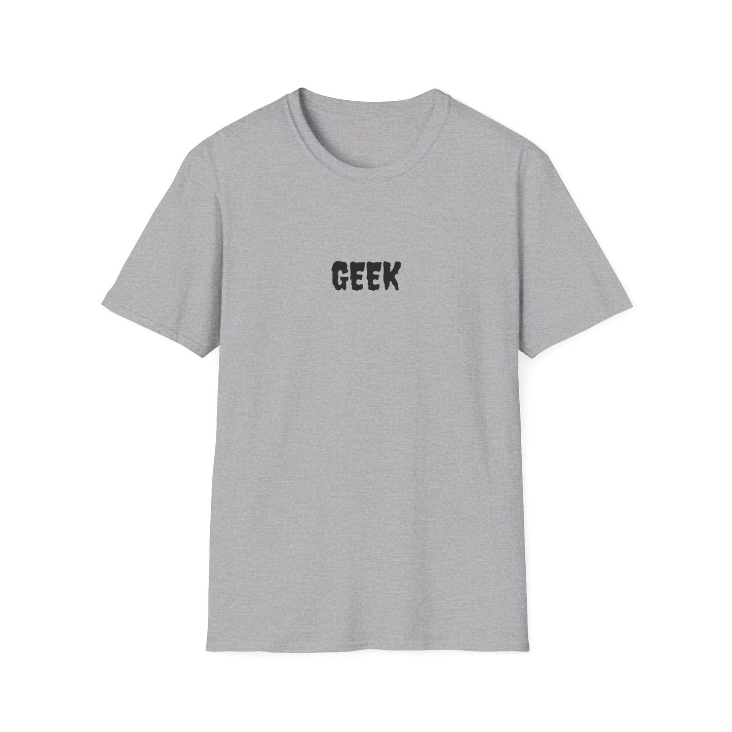 Geek -   Unisex Softstyle T-Shirt