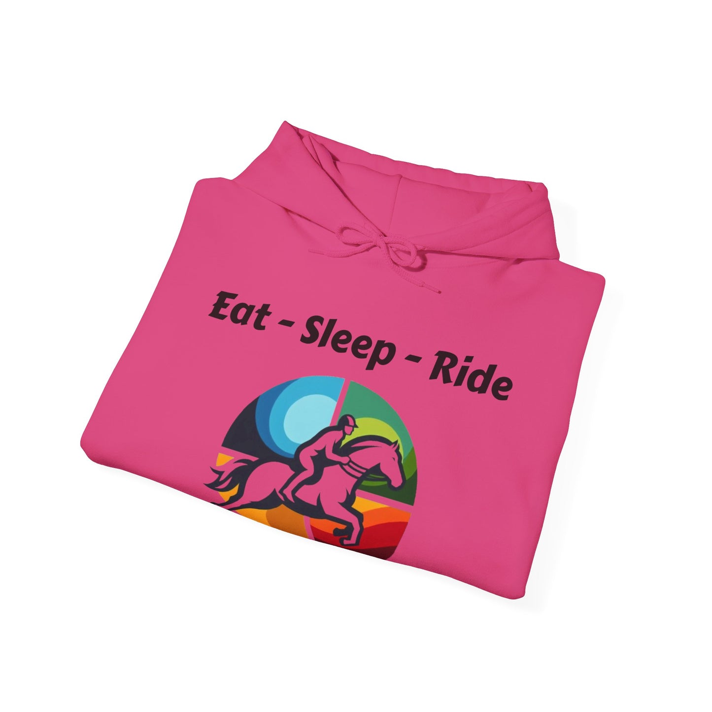 Eat - Sleep - Ride - Horse riding hooded top