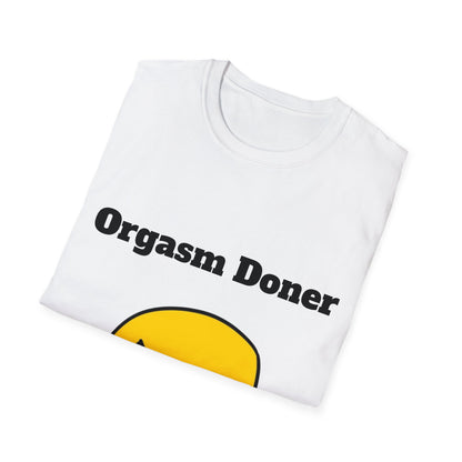 Orgasm Doner - Funny T-Shirt