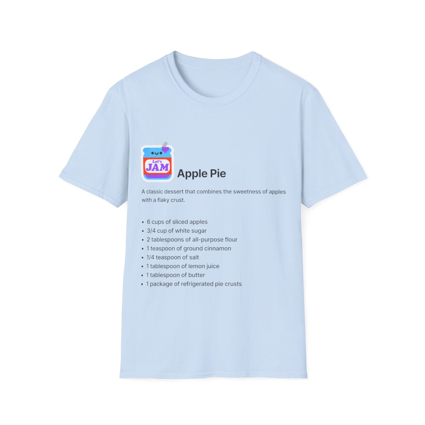 Apple Pie Recipe Soft style T-Shirt