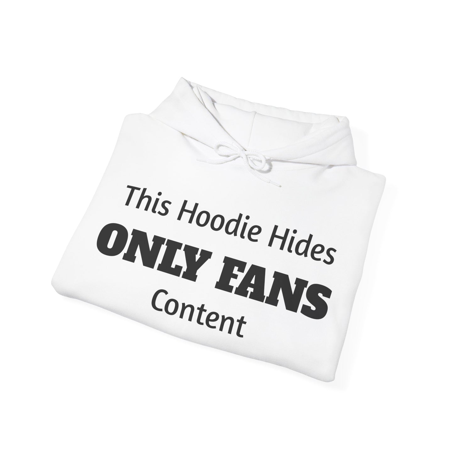 This Hoodie Hides Only Fans Content - Hoody / Hoodie