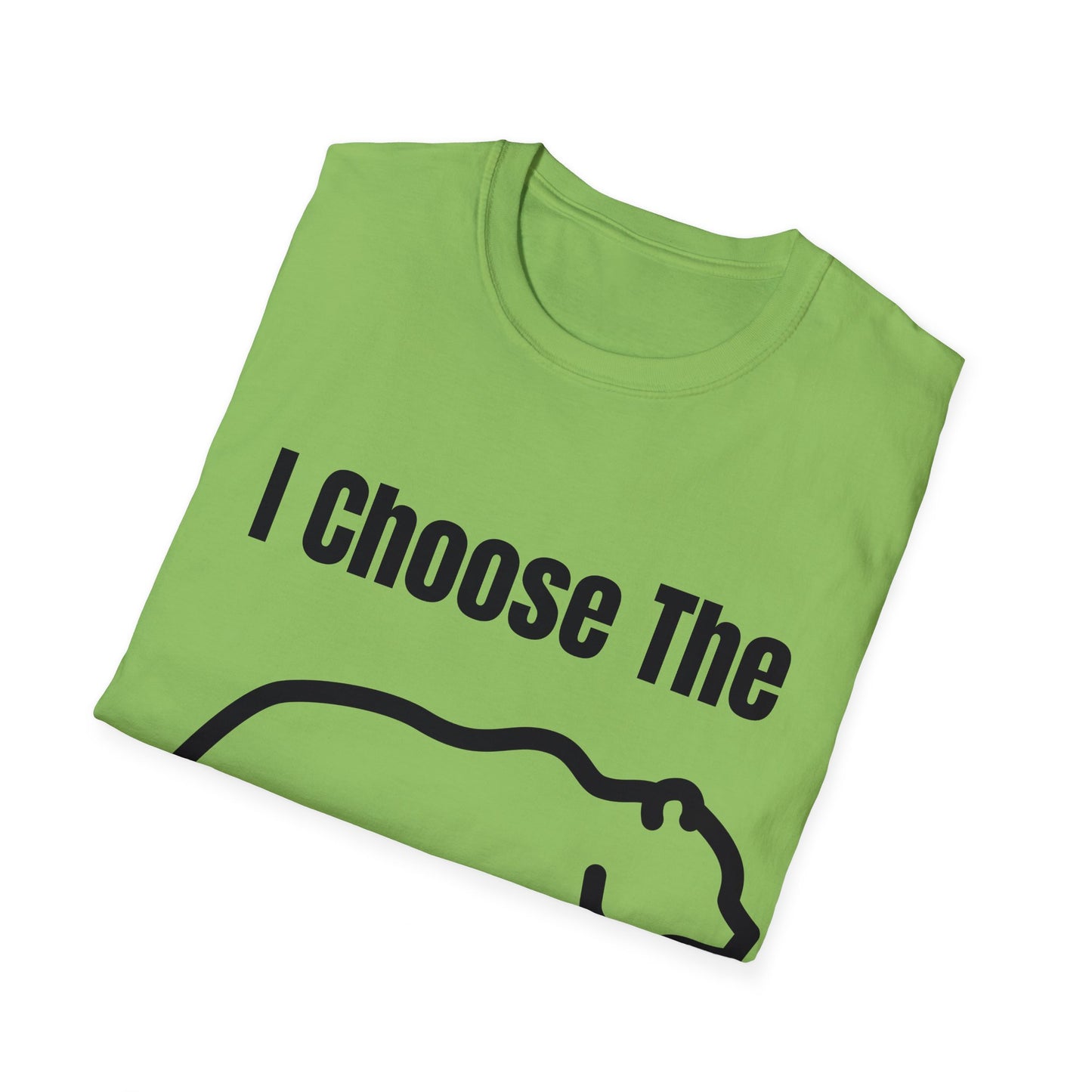 I Choose The Bear  - I'll Take The Bear - Women's Independence T-Shirt