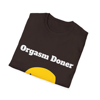 Orgasm Doner - Funny T-Shirt