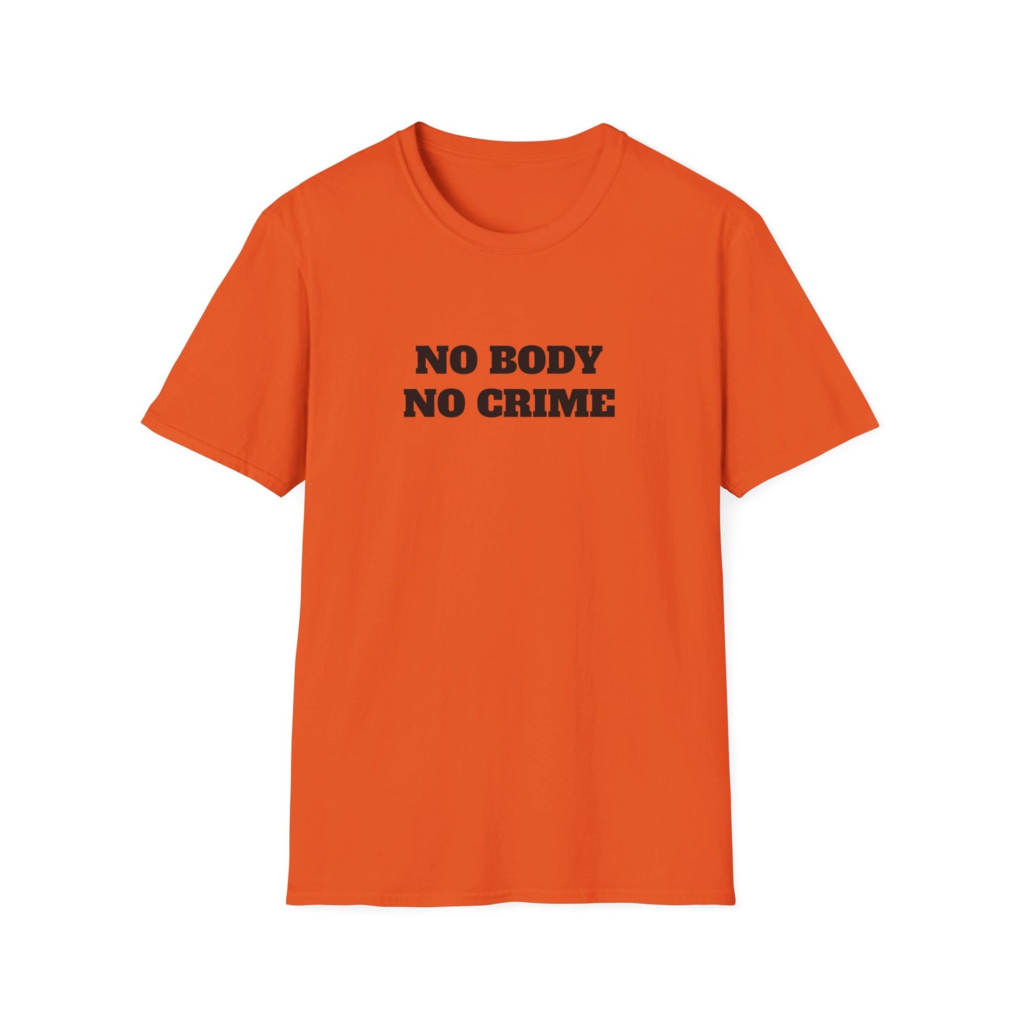 No Body - No Crime - Fun Murder T-shirt