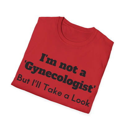 I'm not a 'Gynecologist' - But I'll Take a Look