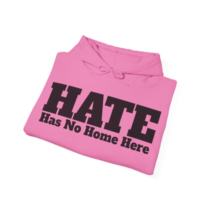 HATE Has No Home Here - Hoodie / Hoody