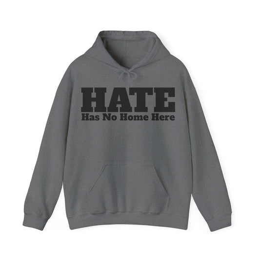 HATE Has No Home Here - Hoodie / Hoody