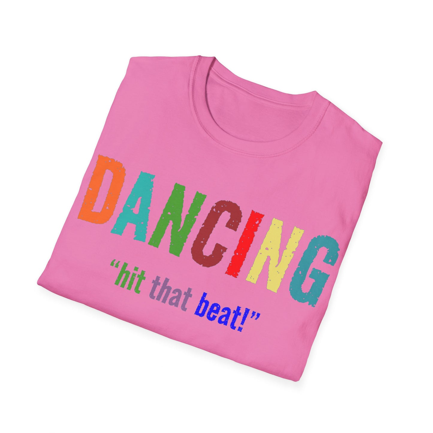 Dance T-Shirt - Dancing Hit That Beat Design, Perfect for Dance Enthusiasts, Ideal Gift for Dancers & Music Lovers